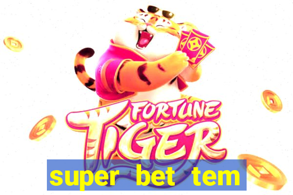 super bet tem pagamento antecipado